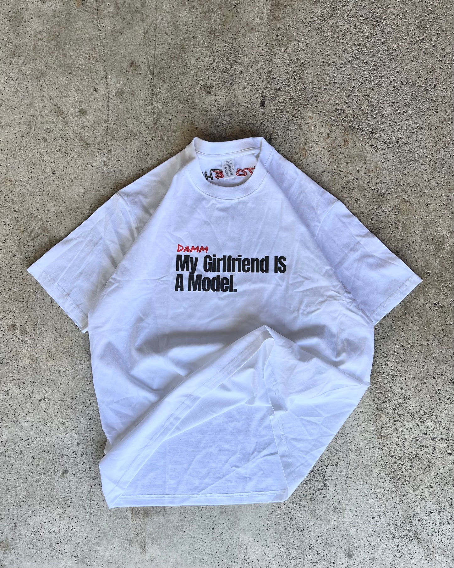 “Damm My girlfriend is a Model” Tee